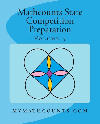 Mathcounts State Competition Preparation Volume 5 - Chen, Sam, and Chen, Yongcheng