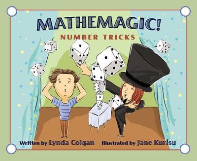 Mathemagic!: Number Tricks - Colgan, Lynda