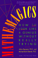 Mathemagics: How to Look Like a Genius Without Really Trying