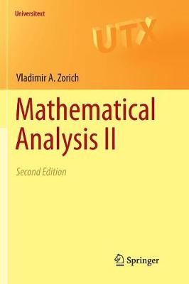 Mathematical Analysis II - Zorich, V A, and Cooke, Roger (Translated by), and Paniagua, Octavio (Translated by)