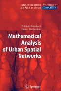 Mathematical Analysis of Urban Spatial Networks