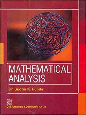 Mathematical Analysis - Pundir, Sudhir K, and Shirali, Satish, and Vasudeva, H L