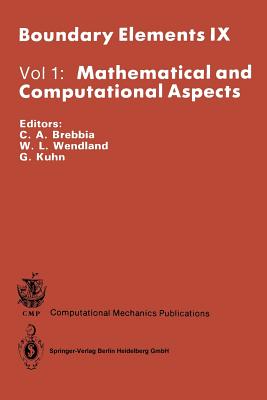 Mathematical and Computational Aspects - Brebbia, Carlos A. (Editor), and Wendland, Wolfgang L. (Editor), and Kuhn, G. (Editor)