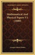 Mathematical and Physical Papers V1 (1880)