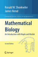 Mathematical Biology: An Introduction with Maple and MATLAB