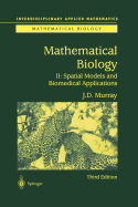 Mathematical Biology II: Spatial Models and Biomedical Applications