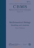 Mathematical Biology: Modeling and Analysis