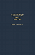 Mathematical Book Review Index 1800-1940