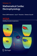 Mathematical Cardiac Electrophysiology