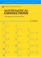 Mathematical Connections: A Companion for Teachers and Others