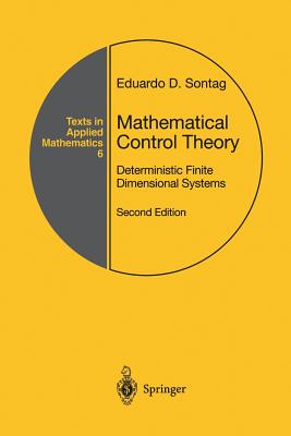 Mathematical Control Theory: Deterministic Finite Dimensional Systems - Sontag, Eduardo D