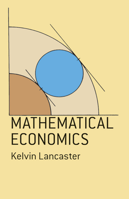 Mathematical Economics - Lancaster, Kelvin