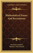 Mathematical Essays and Recreations