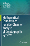 Mathematical Foundations for Side-Channel Analysis of Cryptographic Systems
