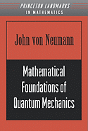 Mathematical Foundations of Quantum Mechanics