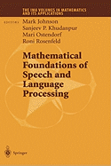 Mathematical Foundations of Speech and Language Processing