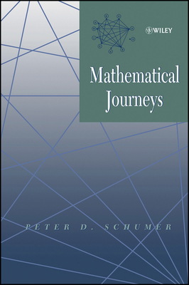 Mathematical Journeys - Schumer, Peter D