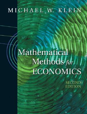 Mathematical Methods for Economics - Klein, Michael