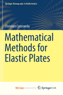 Mathematical Methods for Elastic Plates
