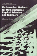 Mathematical Methods for Mathematicians, Physical Scientists and Engineers