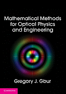 Mathematical Methods for Optical Physics and Engineering
