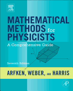 Mathematical Methods for Physicists: A Comprehensive Guide