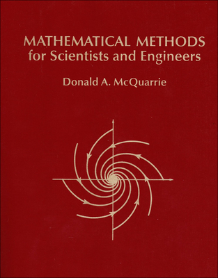 Mathematical Methods for Scientists and Engineers - McQuarrie, Donald A.