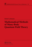 Mathematical Methods of Many-Body Quantum Field Theory