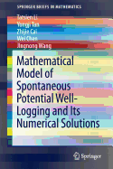 Mathematical Model of Spontaneous Potential Well-Logging and Its Numerical Solutions