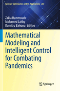 Mathematical Modeling and Intelligent Control for Combating Pandemics