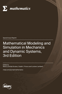 Mathematical Modeling and Simulation in Mechanics and Dynamic Systems, 3rd Edition