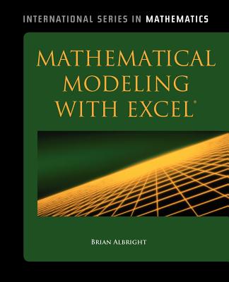 Mathematical Modeling in Excel - Albright, Brian