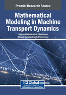 Mathematical Modeling in Machine Transport Dynamics