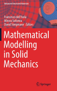 Mathematical Modelling in Solid Mechanics
