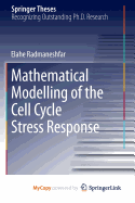 Mathematical Modelling of the Cell Cycle Stress Response