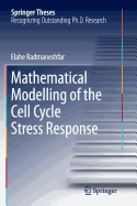 Mathematical Modelling of the Cell Cycle Stress Response