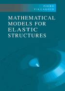 Mathematical Models for Elastic Structures