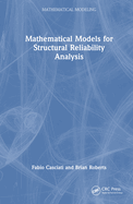 Mathematical models for structural reliability analysis