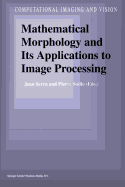Mathematical Morphology and Its Applications to Image Processing
