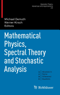 Mathematical Physics, Spectral Theory and Stochastic Analysis