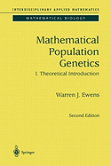 Mathematical Population Genetics 1: Theoretical Introduction