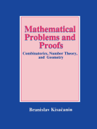 Mathematical Problems and Proofs: Combinatorics, Number Theory, and Geometry