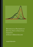 Mathematical Processing of Spectral Data in Analytical Chemistry: A Guide to Error Analysis