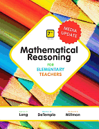 Mathematical Reasoning for Elementary Teachers Plus Mylab Math Media Update -- 24 Month Access Card Package