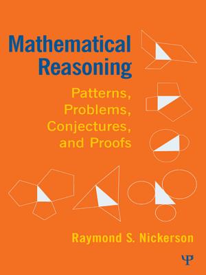 Mathematical Reasoning: Patterns, Problems, Conjectures, and Proofs - Nickerson, Raymond