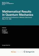 Mathematical Results in Quantum Mechanics