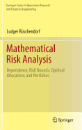 Mathematical Risk Analysis: Dependence, Risk Bounds, Optimal Allocations and Portfolios
