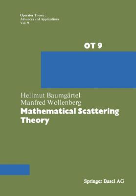 Mathematical Scattering Theory - Baumg�rtel, and Wollenberg