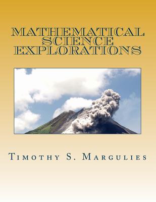 Mathematical Science Explorations - Margulies, Timothy S