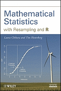 Mathematical Statistics with Resampling and R
